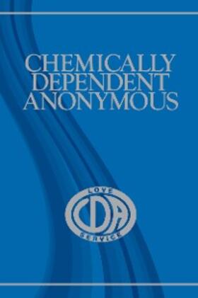 Chemically Dependent Anonymous | E-Book | sack.de