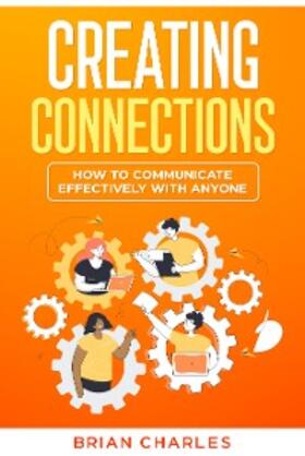 Charles |  Creating Connections | eBook | Sack Fachmedien