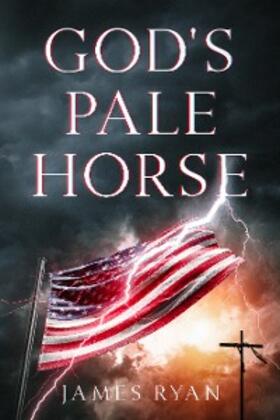 Ryan |  God's Pale Horse | eBook | Sack Fachmedien