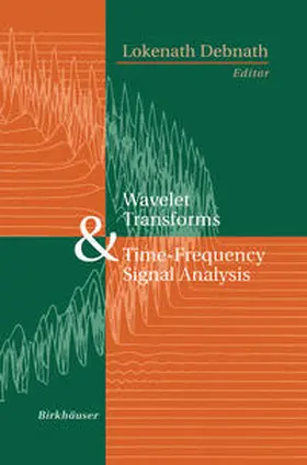 Debnath |  Wavelet Transforms and Time-Frequency Signal Analysis | eBook | Sack Fachmedien