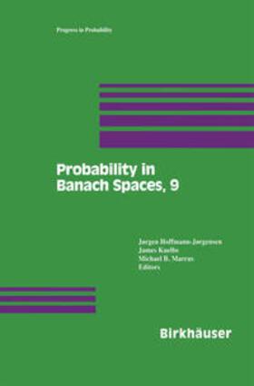 Hoffmann-Jorgensen / Kuelbs / Marcus | Probability in Banach Spaces, 9 | E-Book | sack.de