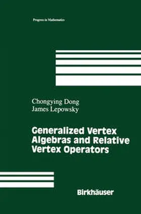 Dong / Lepowsky |  Generalized Vertex Algebras and Relative Vertex Operators | eBook | Sack Fachmedien