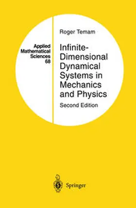 Temam |  Infinite-Dimensional Dynamical Systems in Mechanics and Physics | eBook | Sack Fachmedien