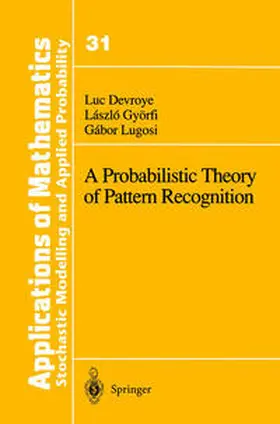 Devroye / Györfi / Lugosi |  A Probabilistic Theory of Pattern Recognition | eBook | Sack Fachmedien