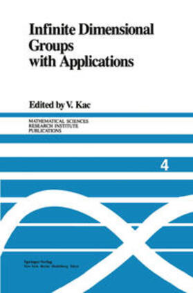 Kac |  Infinite Dimensional Groups with Applications | eBook | Sack Fachmedien