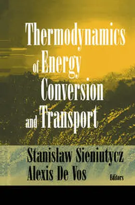 Sieniutycz / Vos |  Thermodynamics of Energy Conversion and Transport | eBook | Sack Fachmedien