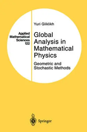 Gliklikh | Global Analysis in Mathematical Physics | E-Book | sack.de