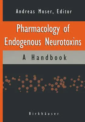 Moser |  Pharmacology of Endogenous Neurotoxins | eBook | Sack Fachmedien