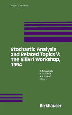 Körezlioglu / Oksendal / Üstünel |  Stochastic Analysis and Related Topics V | eBook | Sack Fachmedien