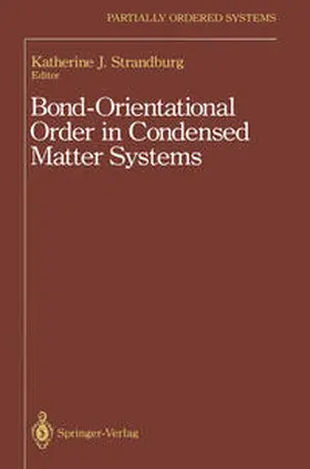 Strandburg |  Bond-Orientational Order in Condensed Matter Systems | eBook | Sack Fachmedien