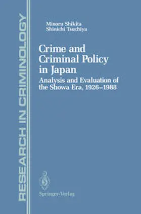 Shikita / Tsuchiya |  Crime and Criminal Policy in Japan | eBook | Sack Fachmedien