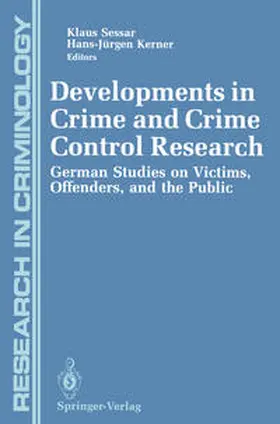 Sessar / Kerner |  Developments in Crime and Crime Control Research | eBook | Sack Fachmedien