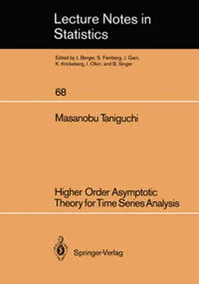 Taniguchi |  Higher Order Asymptotic Theory for Time Series Analysis | eBook | Sack Fachmedien