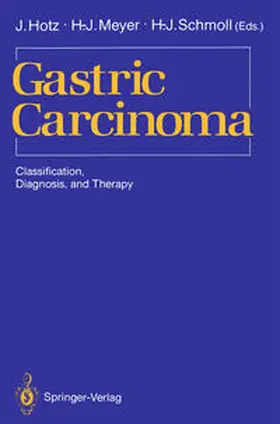 Hotz / Meyer / Schmoll |  Gastric Carcinoma | eBook | Sack Fachmedien