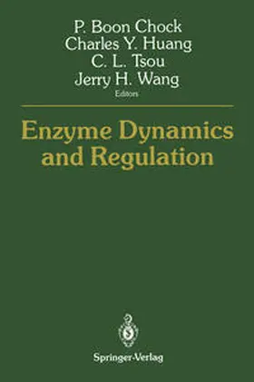 Chock / Huang / Tsou |  Enzyme Dynamics and Regulation | eBook | Sack Fachmedien