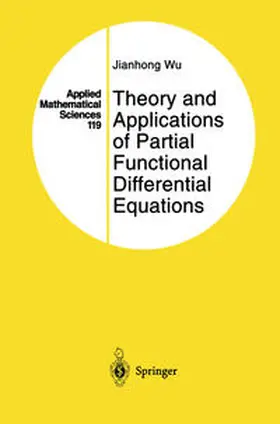 Wu |  Theory and Applications of Partial Functional Differential Equations | eBook | Sack Fachmedien