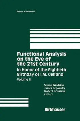 Gindikin / Lepowsky / Wilson |  Functional Analysis on the Eve of the 21st Century | eBook | Sack Fachmedien