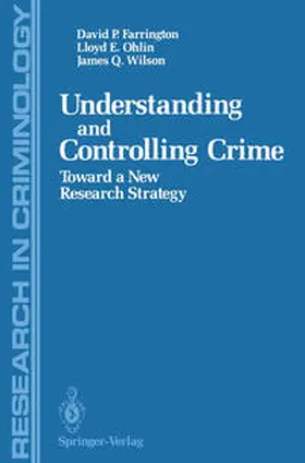 Farrington / Ohlin / Wilson |  Understanding and Controlling Crime | eBook | Sack Fachmedien