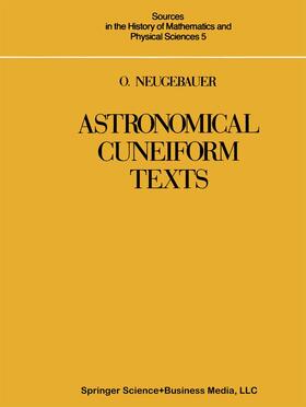 Neugebauer |  Astronomical Cuneiform Texts | Buch |  Sack Fachmedien