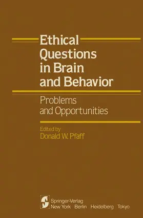 Pfaff |  Ethical Questions in Brain and Behavior | Buch |  Sack Fachmedien