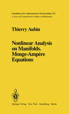 Aubin |  Nonlinear Analysis on Manifolds. Monge-Ampère Equations | eBook | Sack Fachmedien