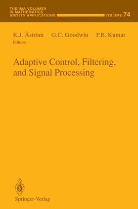 Aström / Kumar / Goodwin |  Adaptive Control, Filtering, and Signal Processing | Buch |  Sack Fachmedien