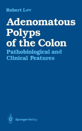 Lev |  Adenomatous Polyps of the Colon | Buch |  Sack Fachmedien