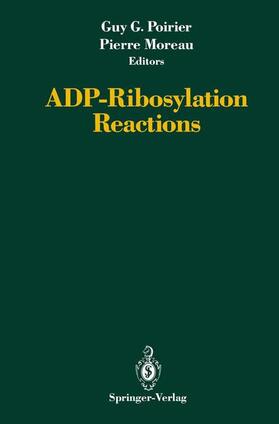 Moreau / Poirier |  ADP-Ribosylation Reactions | Buch |  Sack Fachmedien