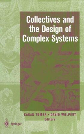 Wolpert / Tumer |  Collectives and the Design of Complex Systems | Buch |  Sack Fachmedien