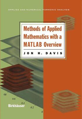 Davis |  Methods of Applied Mathematics with a MATLAB Overview | Buch |  Sack Fachmedien