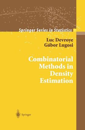 Lugosi / Devroye |  Combinatorial Methods in Density Estimation | Buch |  Sack Fachmedien