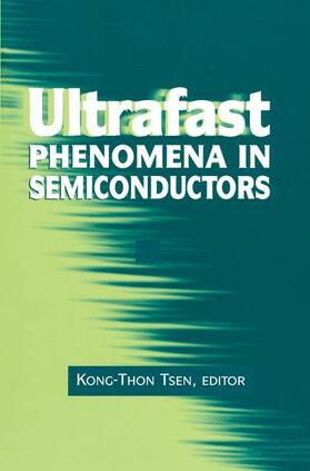 Tsen |  Ultrafast Phenomena in Semiconductors | Buch |  Sack Fachmedien