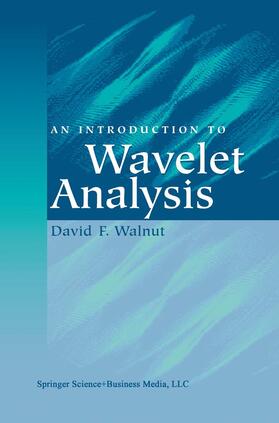 Walnut |  An Introduction to Wavelet Analysis | Buch |  Sack Fachmedien