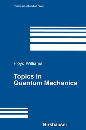 Williams |  Topics in Quantum Mechanics | Buch |  Sack Fachmedien