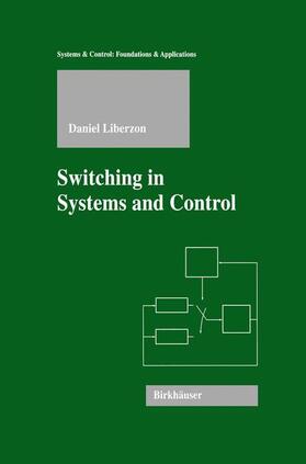 Liberzon |  Switching in Systems and Control | Buch |  Sack Fachmedien
