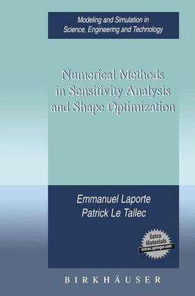 Le Tallec / Laporte |  Numerical Methods in Sensitivity Analysis and Shape Optimization | Buch |  Sack Fachmedien