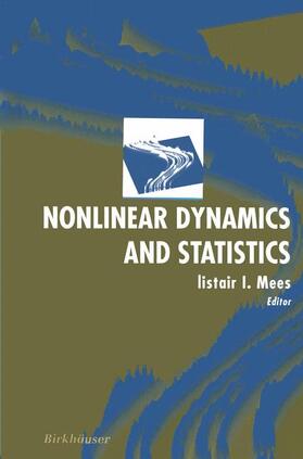 Mees |  Nonlinear Dynamics and Statistics | Buch |  Sack Fachmedien