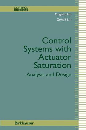 Lin / Hu |  Control Systems with Actuator Saturation | Buch |  Sack Fachmedien
