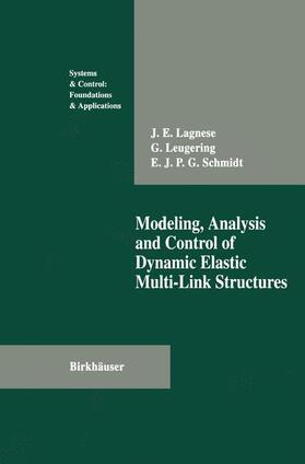 Lagnese / Schmidt / Leugering |  Modeling, Analysis and Control of Dynamic Elastic Multi-Link Structures | Buch |  Sack Fachmedien