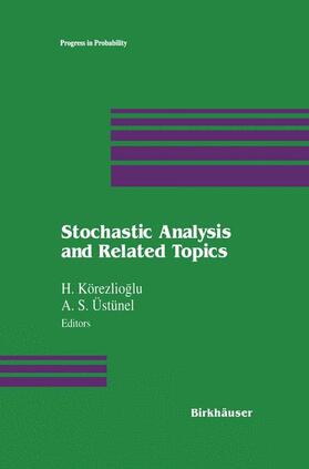 Üstünel / Körezlioglu |  Stochastic Analysis and Related Topics | Buch |  Sack Fachmedien