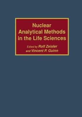 Guinn / Zeisler |  Nuclear Analytical Methods in the Life Sciences | Buch |  Sack Fachmedien