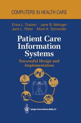 Schneider / Drazen / Metzger |  Patient Care Information Systems | Buch |  Sack Fachmedien