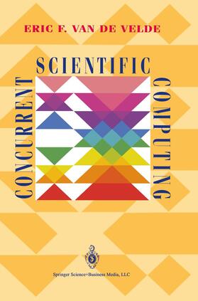 Van de Velde |  Concurrent Scientific Computing | Buch |  Sack Fachmedien