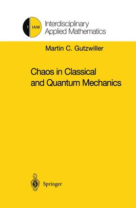 Gutzwiller |  Chaos in Classical and Quantum Mechanics | Buch |  Sack Fachmedien