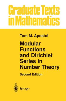 Apostol |  Modular Functions and Dirichlet Series in Number Theory | Buch |  Sack Fachmedien