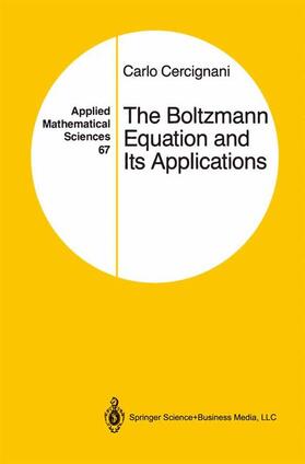 Cercignani |  The Boltzmann Equation and Its Applications | Buch |  Sack Fachmedien