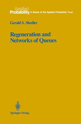 Shedler |  Regeneration and Networks of Queues | Buch |  Sack Fachmedien