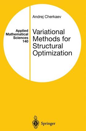 Cherkaev |  Variational Methods for Structural Optimization | Buch |  Sack Fachmedien