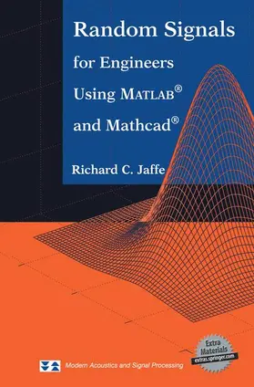 Jaffe |  Random Signals for Engineers Using MATLAB® and Mathcad® | Buch |  Sack Fachmedien