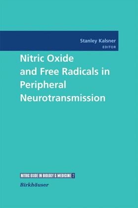 Kalsner |  Nitric Oxide and Free Radicals in Peripheral Neurotransmission | Buch |  Sack Fachmedien